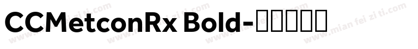 CCMetconRx Bold字体转换